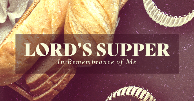 Lord's Supper Sunday