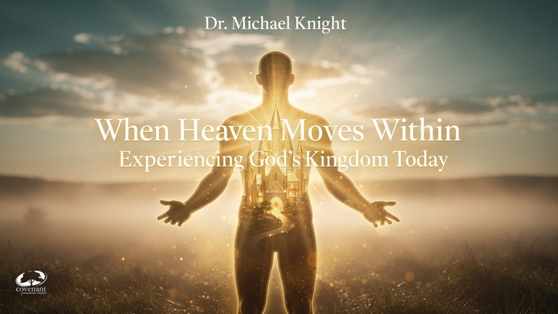 When Heaven Moves Within