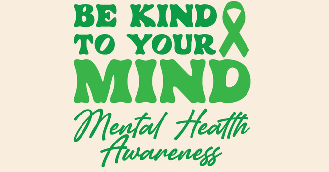 May is Mental Health Awareness Month 