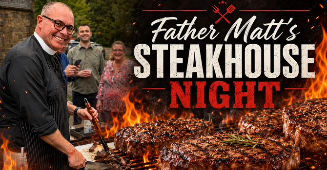 Father Matt's Steakhouse Night