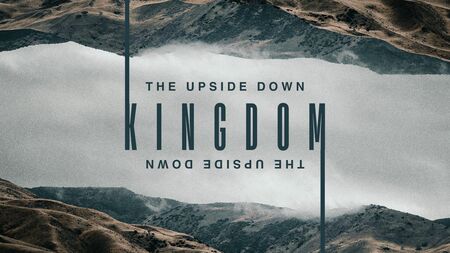 The Upside Down Kingdom