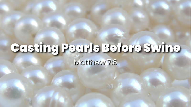 Casting Pearls Before Swine