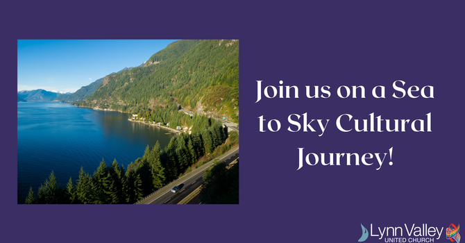 Sea to Sky Cultural Journey
