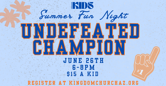 Kingdom Kids: Summer Fun Night