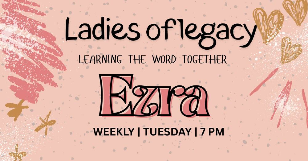 Ladies of Legacy Life Group