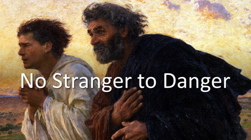 "No Stranger to Danger"
