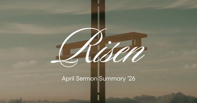 April Sermon Summary  image