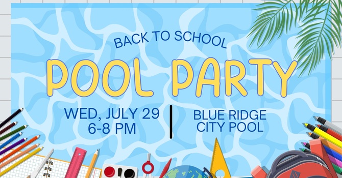 Back to School Pool Party