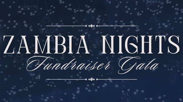 Zambia Nights Fundraiser Gala