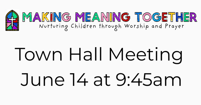 Making Meaning Together Town Hall Meeting