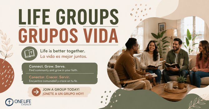 Life Groups / Grupos Vida