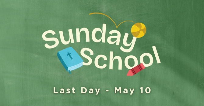 Last Day of Sunday School