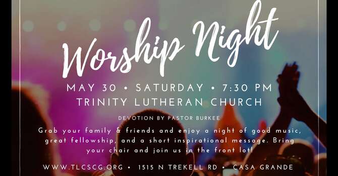 Worship Night is May 30 at 7:30pm