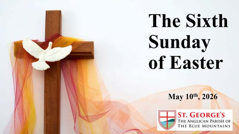 The Sixth Sunday of Easter