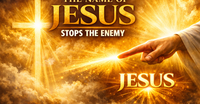 The Name of Jesus Stops the Enemy image