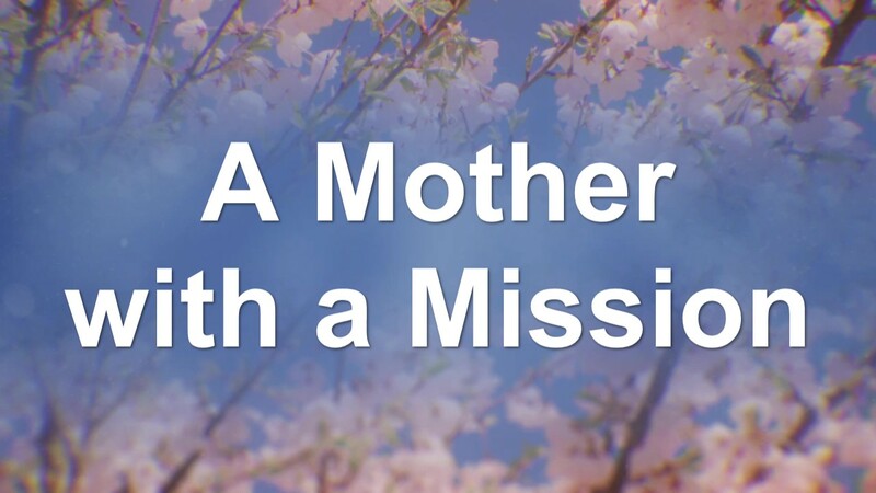 A Mother with a Mission