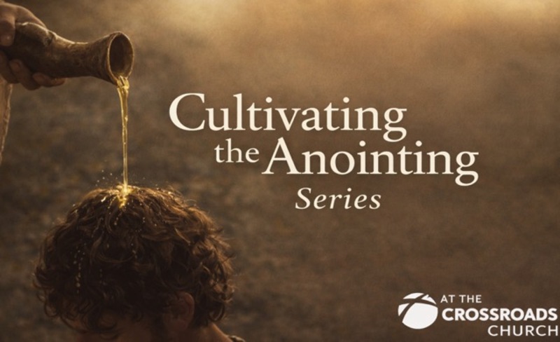 Cultivating the anointing pt2