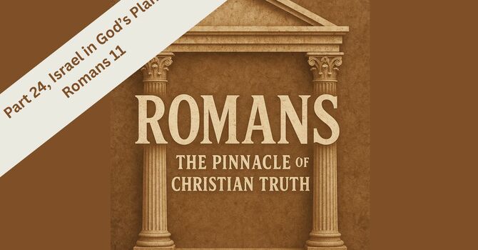 Romans, Part 24 