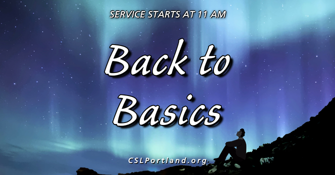 4 Back to Basics: How Can I Use These Teachings In My Life?