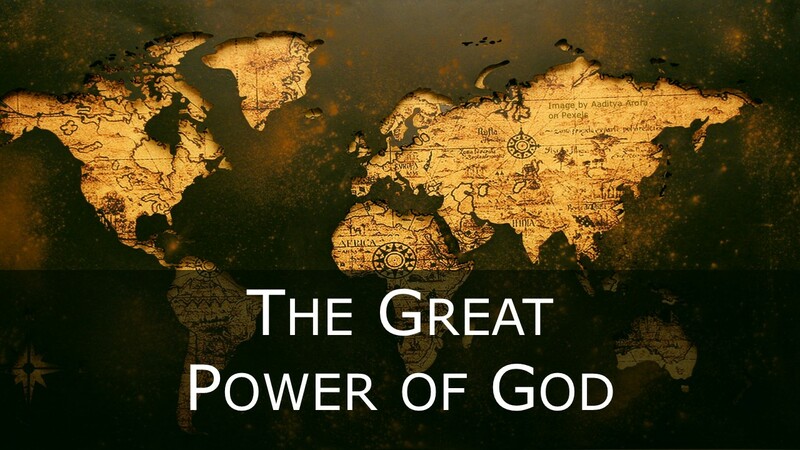 The Great Power of God