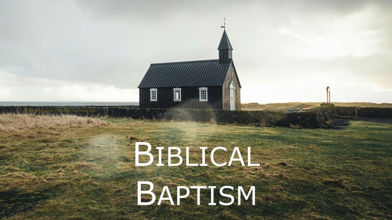 On Biblical Baptism