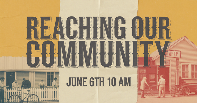 Reaching Our Community