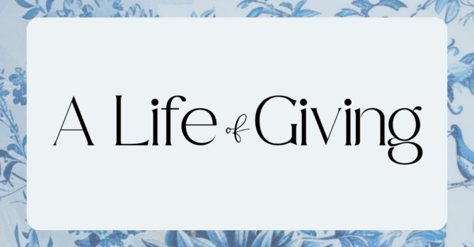 A Life of Giving
