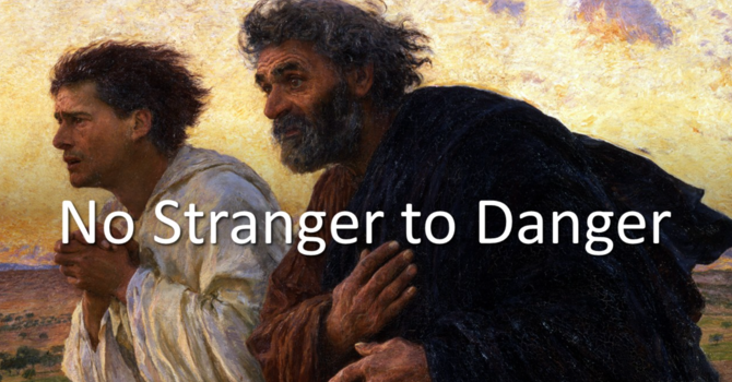 "No Stranger to Danger"