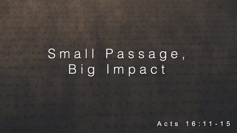 Small Passage, Big Impact