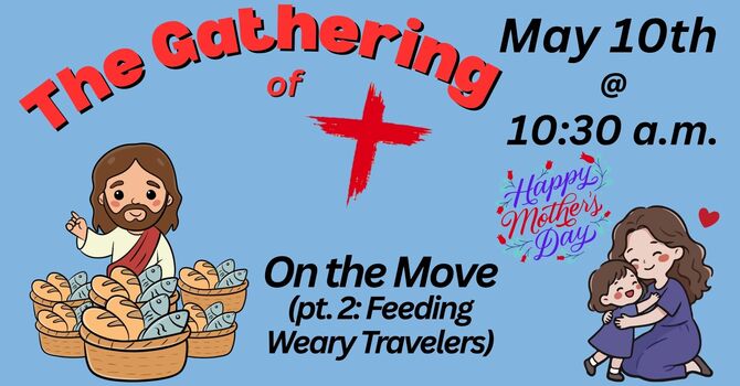 On the Move (pt. 2: Feeding Weary Travelers)