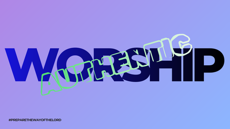 AUTHENTIC WORSHIP