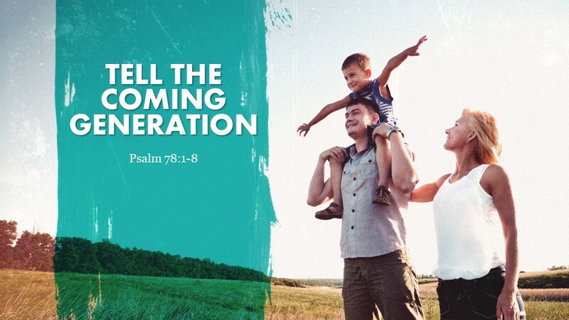 Tell the Coming Generation
