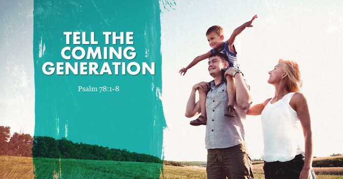 Tell the Coming Generation