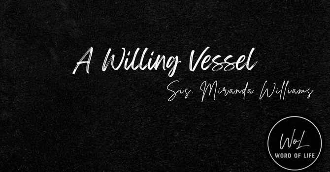  A Willing Vessel