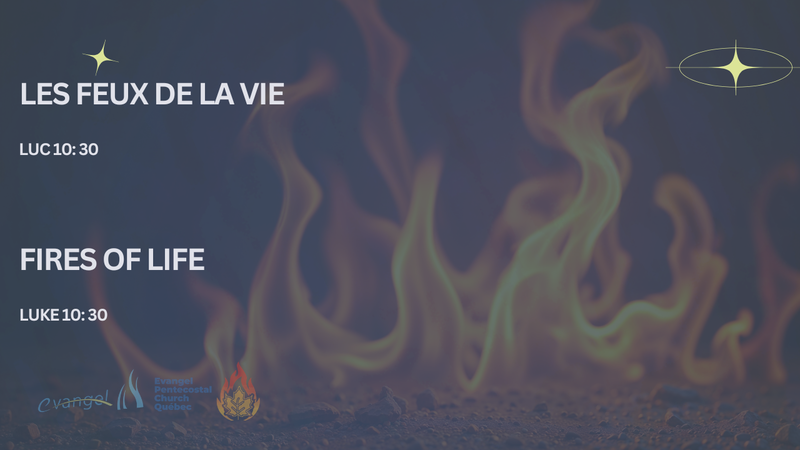 Fires of life - Luke 10:30