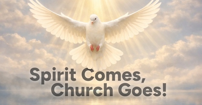 When The Spirit Comes The Church Goes