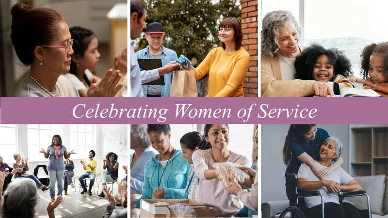  “Celebrating Women of Service” 