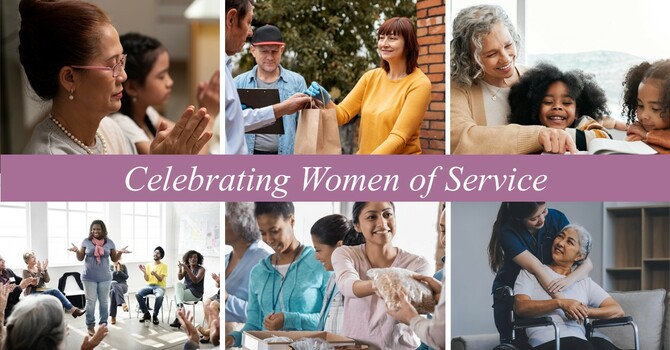 “Celebrating Women of Service” 