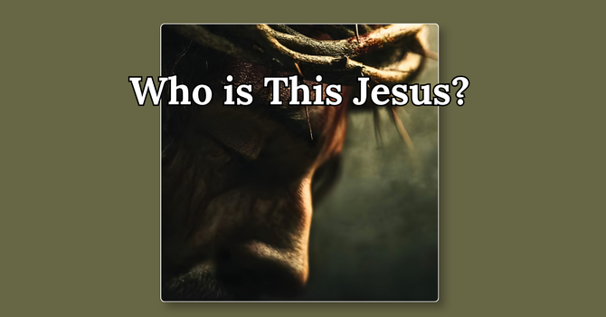 Who Do You Say That I Am?