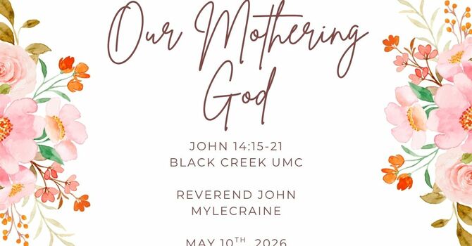 Our Mothering God:  John 14:15-21