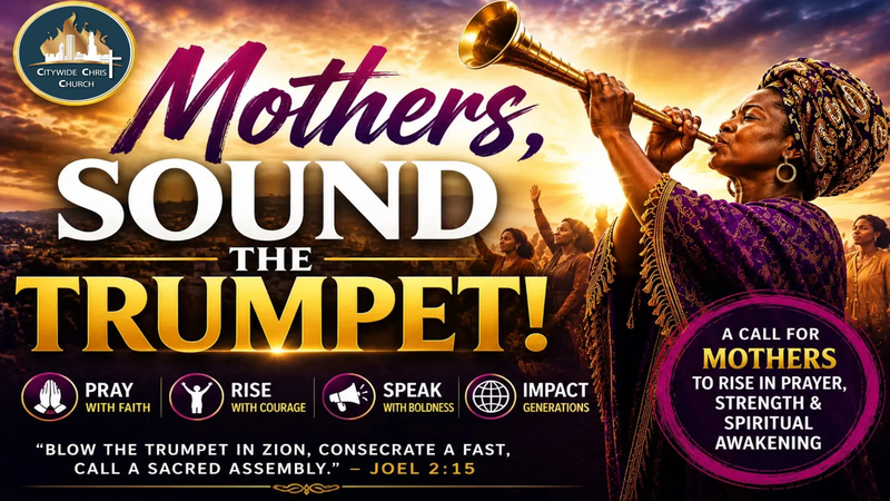 Mothers, Sound The Trump