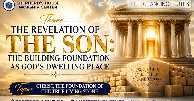 Christ, the foundation of the true Living Stone