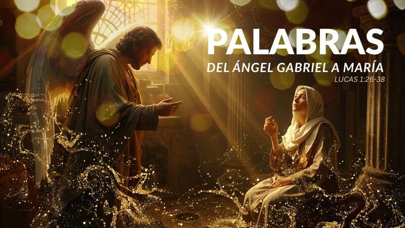 Palabras del Ángel Gabriel a María