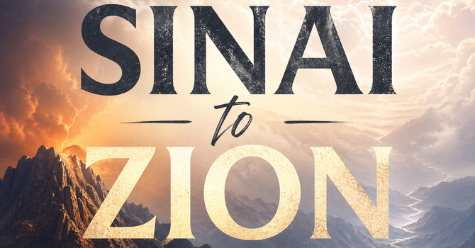 Sinai to Zion