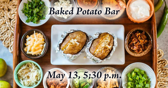 Baked Potato Bar - May 13