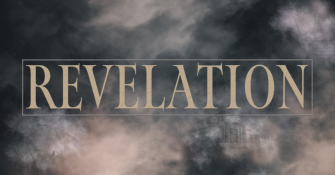 "The Glory of the Never Ending New to Come" - Revelation 21-22 - May 11th, 2026
