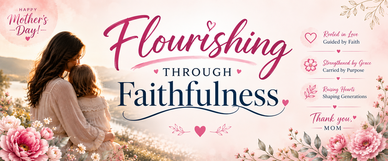 Flourishing Through Faithfulness