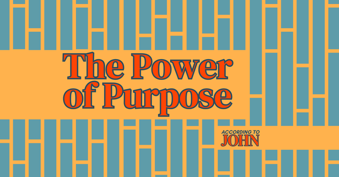 The Power of Purpose