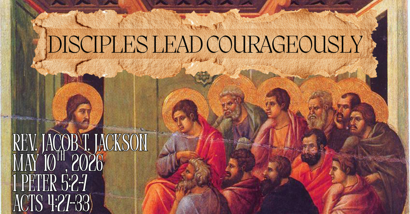 Disciples Lead Courageously