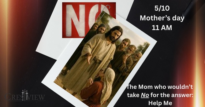 The mom who wouldn't take no for an answer